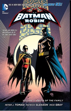 Batman &amp; Robin Volume 3: Death of the Family HC 